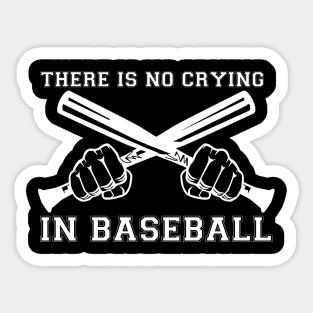 No Crying In Baseball 1505 Sticker